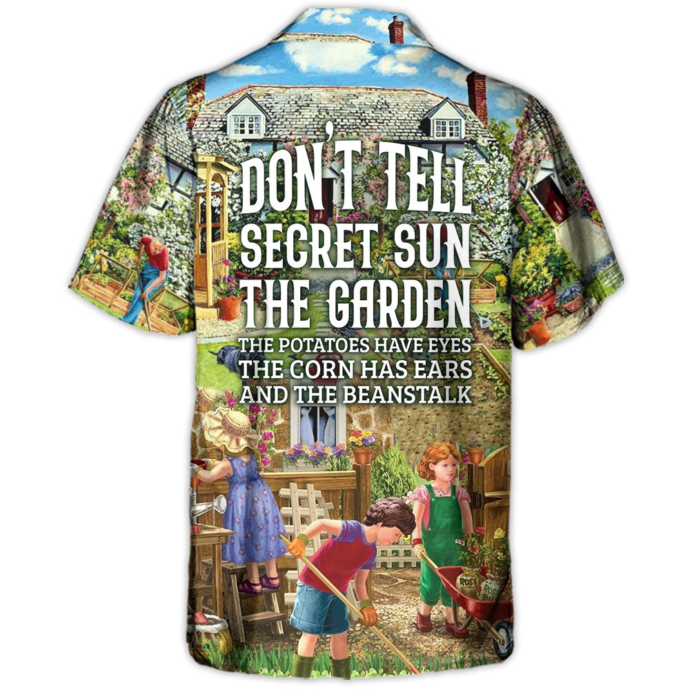 Gardening Plants Don't Tell Secret Sun The Garden Vintage Vibe - Hawaiian Shirt