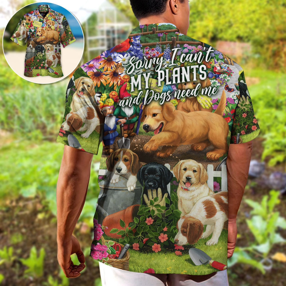 Gardening Sorry I Can't My Plants And Dogs Need Me Vintage Vibe - Hawaiian Shirt