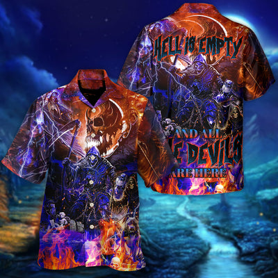 Skull Hell Is Empty And All The Devils Are Here - Hawaiian Shirt