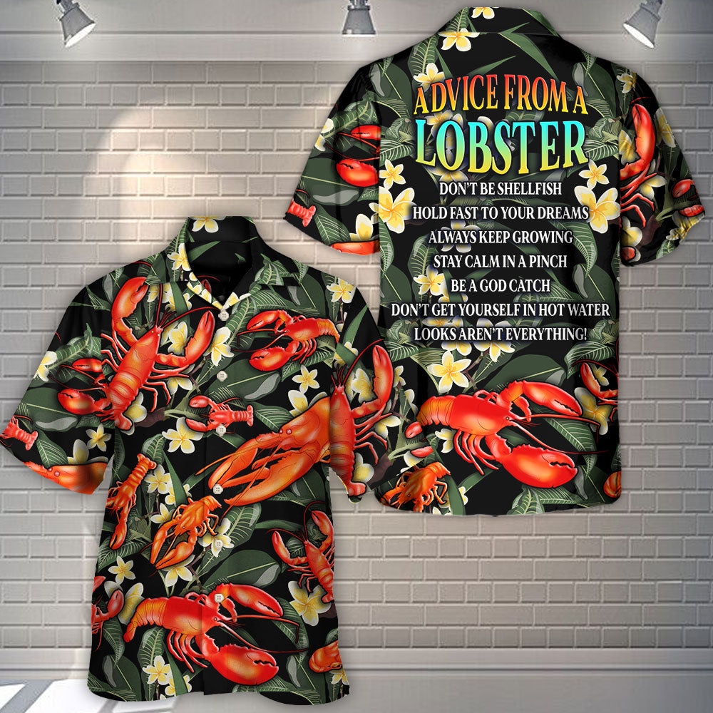 Lobster Funny Advice From A Lobster Tropical Vibe Amazing Style - Hawaiian Shirt