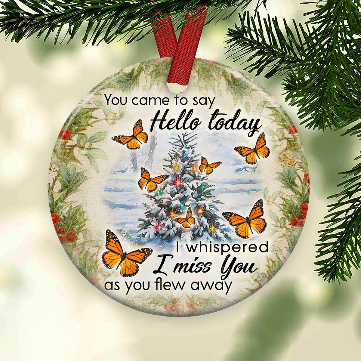 Butterfly Christmas I Miss You As You Flew Away - Circle Ornament - Owls Matrix LTD
