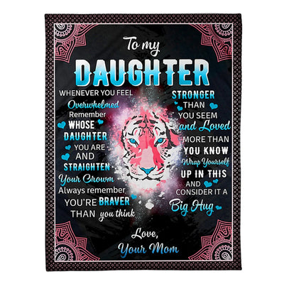 50" x 60" Tiger Whenever U Feel Overwhelmed Mom To Daughter - Flannel Blanket - Owls Matrix LTD