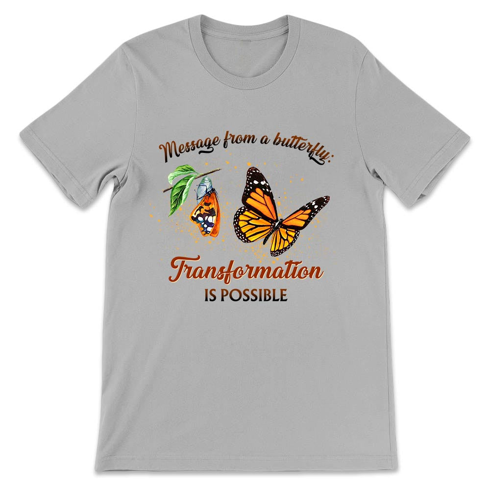 Butterfly Transformation Is Possible NNRZ2303012Y Light Classic T Shirt