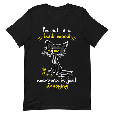 Cat Lover Arrogant Cat I Am Not In A Bad Mood HARZ0703016Y Dark Classic T Shirt
