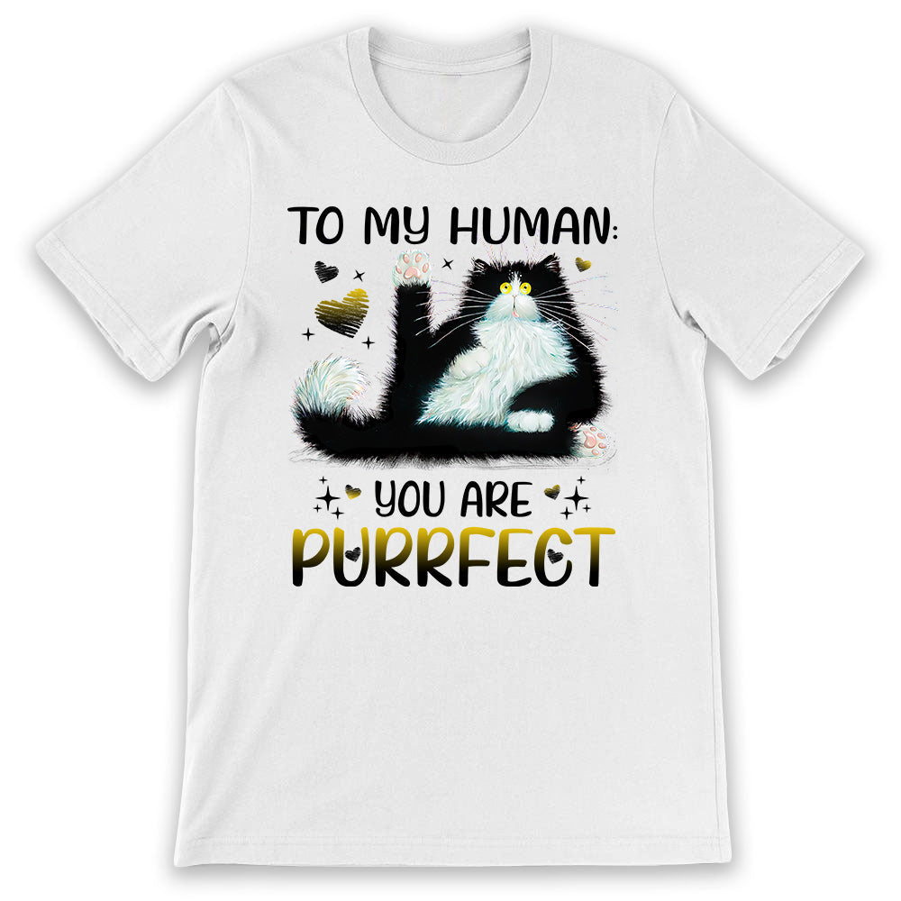 Cat To My Human You Are Purrfect BGRZ1003017Y Light Classic T Shirt